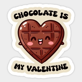 Chocolate Is My Valentine Sticker